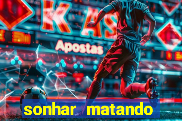 sonhar matando porco jogo do bicho